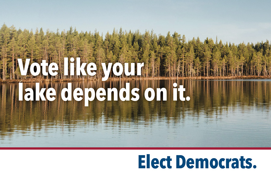 Vote like your<br />
lake depends on it.